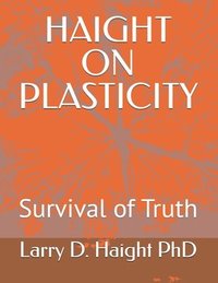 bokomslag Haight on Plasticity: Survival of Truth