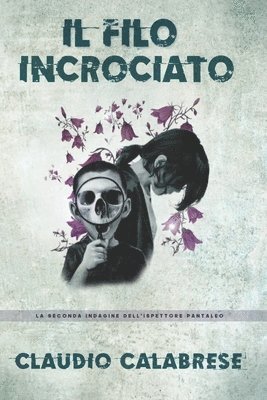 bokomslag Il Filo Incrociato: La 2  Indagine Dell'