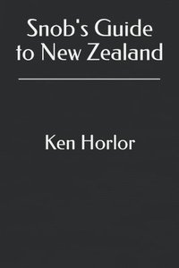 bokomslag Snob's Guide to New Zealand
