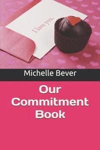 bokomslag Our Commitment Book