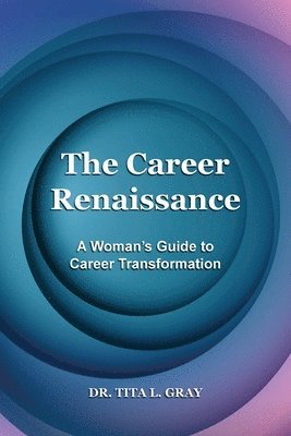 Tita Gray - Career Renaissance, Häftad