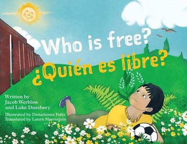Jacob Werblow, Luke Duesbery - Who Is Free? (¿Quién es Libre?), Häftad