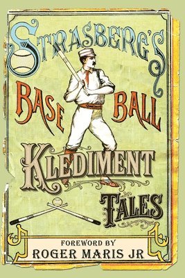 Andy Strasberg - Strasberg's Baseball Klediment Tales, Häftad