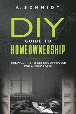 bokomslag DIY Guide to Homeownership