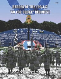 bokomslag Heroes of the 100/442 Go For Broke Regiment