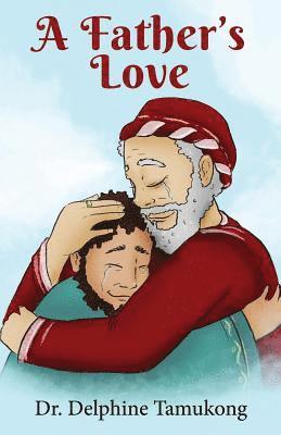 Delphine Tamukong - A Father's Love: Black and White Version, Häftad