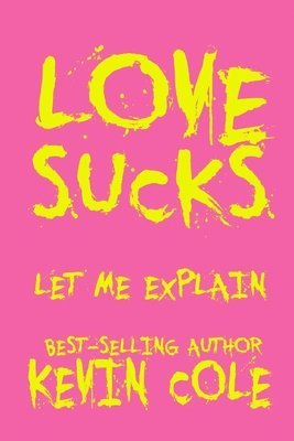 Love Sucks: Let Me Explain 1