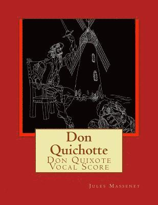 Don Quichotte: Don Quixote Vocal Score 1