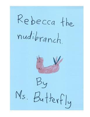 Rebecca the Nudibranch 1