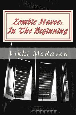 Zombie Havoc: In The Beginning 1