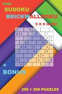 bokomslag Fine sudoku - BrickWallDoku 9 x 9 Hard + BONUS: 250 logical puzzles = 250 HARD + prize 250 classic Killer Sudoku + Large Print + Solutions + Examples