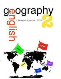 bokomslag Geography in English 2 - a CLIL approach for beginners - CEFR A2