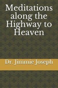 bokomslag Meditations along the Highway to Heaven