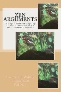 bokomslag Zen Arguments: To Argue Without Arguing: a peer reviewed showcase