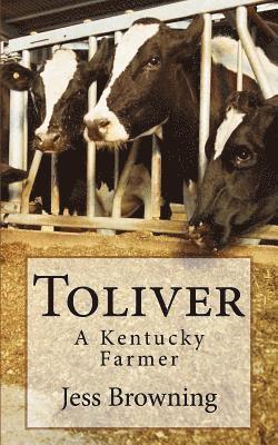 Toliver: A Kentucky Farmer 1