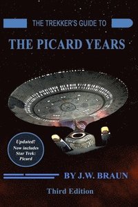 bokomslag The Trekker's Guide to the Picard Years