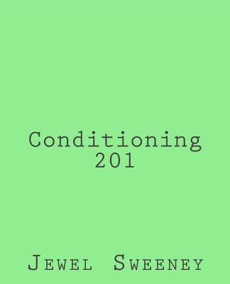 Conditioning 201 1