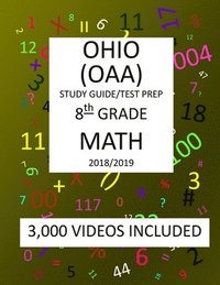 bokomslag 8th Grade OHIO OAA, 2019 MATH, Test Prep: 8th Grade OHIO ACHIEVEMENT ASSESSEMENT 2019 MATH Test Prep/Study Guide