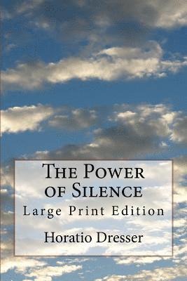 bokomslag The Power of Silence: Large Print Edition