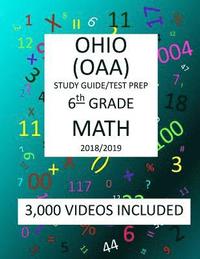 bokomslag 6th Grade OHIO OAA, 2019 MATH, Test Prep: 6th Grade OHIO ACHIEVEMENT ASSESSMENT 2019 MATH Test Prep/Study Guide