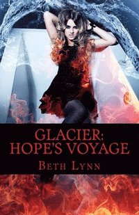 bokomslag Glacier: Hope's Voyage