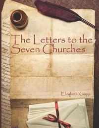 bokomslag The Letters to the Seven Churches