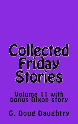 bokomslag Collected Friday Stories: Volume 11 with Bonus Dixon Story