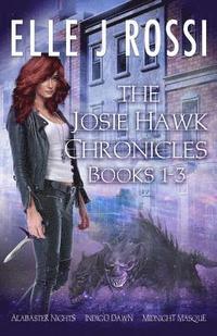 bokomslag The Josie Hawk Chronicles: Books 1 - 3 Bundle
