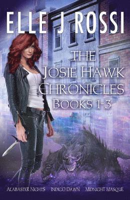 Elle J. Rossi - The Josie Hawk Chronicles: Books 1 - 3 Bundle, Häftad