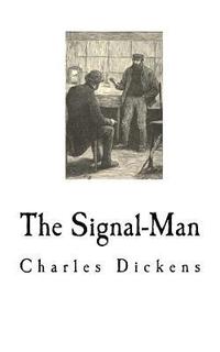 bokomslag The Signal-Man