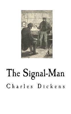 Charles Dickens - The Signal-Man, Häftad