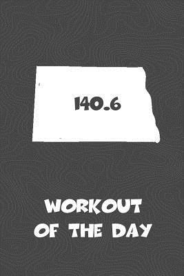 bokomslag Workout of the Day: North Dakota Workout of the Day Log for tracking and monitoring your training and progress towards your fitness goals.