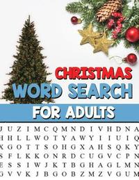 bokomslag Christmas Word Search For Adults: Large Print Christmas Word Search Puzzle Book For Adults - Perfect Gift for Christmas Exercise your Brain and fill y