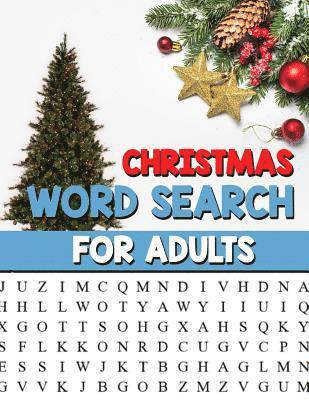 Christmas Word Search For Adults: Large Print Christmas Word Search Puzzle Book For Adults - Perfect Gift for Christmas Exercise your Brain and fill y 1