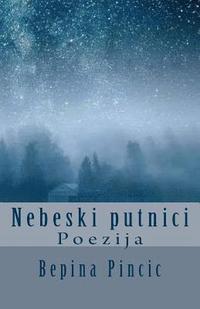 bokomslag Nebeski Putnici: Poezija