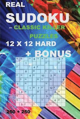 bokomslag Real sudoku - Classic killer puzzles 12 x 12 HARD + BONUS