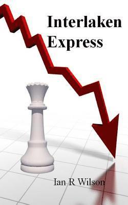 Ian R. Wilson - Interlaken Express, Häftad
