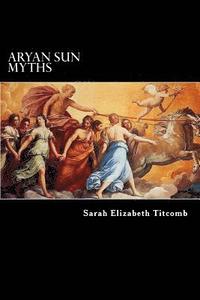 bokomslag Aryan Sun Myths: The Origin of Religions