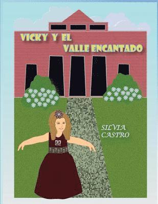 Silvia Castro - Vicky y el Valle Encantado, Häftad