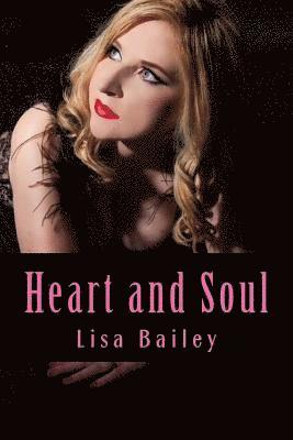 Lisa Bailey - Heart and Soul: Poetry Collection, Häftad