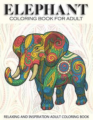 bokomslag Elephant Coloring Book For Adult: 41 Elephants Designs For Elephant Lovers Relaxing and Inspiration (Animal Coloring Books for Adults)