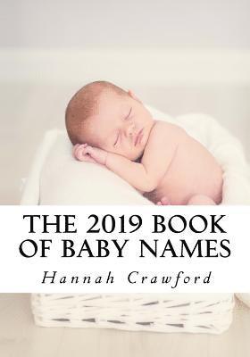 Hannah Crawford - The 2019 Book of Baby Names, Häftad