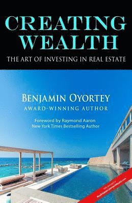 bokomslag Creating Wealth: The Art of Investing in Real Estate