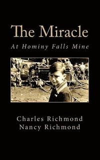 bokomslag The Miracle: At Hominy Falls Mine