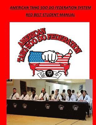 David A. Wilson - American Tang Soo Do Federation System: Red Belt Manual, Häftad