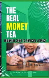 bokomslag The Real Money Tea