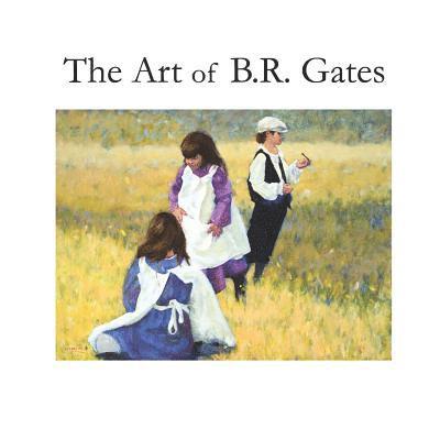 The Art of B.R. Gates 1