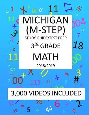 3rd Grade MICHIGAN M-STEP, 2019 MATH, Test Prep: 3rd Grade MICHIGAN STUDENT TEST of EDUCATION PROGRESS 2019 MATH Test Prep/Study Guide 1