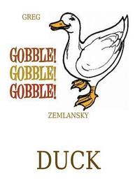 bokomslag Gobble Gobble Gobble Duck
