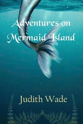 Adventures on Mermaid Island 1